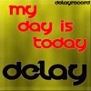 My Day is Today - Single