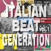 Italian Beat Generation Vol.1