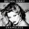 Shameless (feat. Bryan Ferry) - Groove Armada lyrics