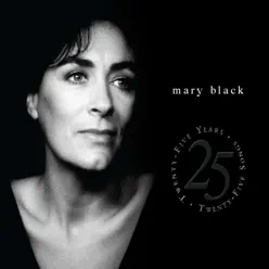 Twenty Five Years-Twenty Five Songs - Mary Black