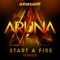 Start a Fire (Husman Remix) - Aruna lyrics