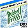 Dubbelfrisss (feat. DJ Kid) song lyrics