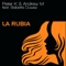 La Rubia (Slicerboys con la Vox Remix) - Peter K & Andrew M lyrics