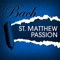 St. Matthew Passion, BWV 244: No. 53 Chorale "Befiel du deine Wege" artwork