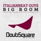 Big Room - Italianbeat Guys lyrics