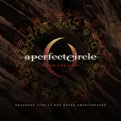 Stone and Echo: Recorded Live at Red Rocks Amphitheatre - A Perfect Circle