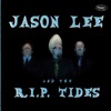 Jason Lee and the R.I.P. Tides