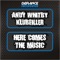 Here Comes the Music (Original Mix) - Andy Whitby & Klubfiller lyrics