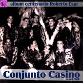 Centenario Roberto Espí: Conjunto Casino, Vol.10 artwork