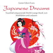 Japanese Dreams : World-Lounge-Musik - Gomer Edwin Evans