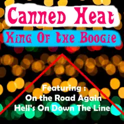 King of the Boogie - Canned Heat