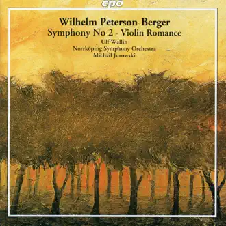 Peterson-Berger: Symphony No. 2 & Violin Romance by Michail Jurowski & Norrköping Symphony Orchestra album reviews, ratings, credits