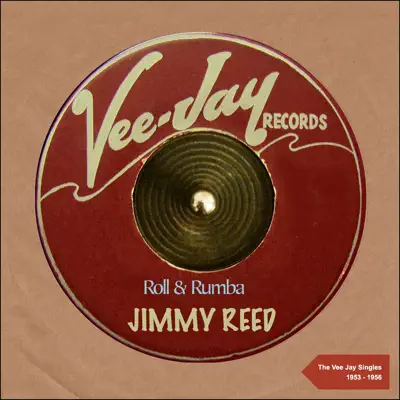 Roll & Rumba (The Vee Jay Singles 1953 - 1956) - Jimmy Reed