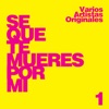 Sé Que Te Mueres por Mi, Vol. 1, 2013