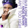 Ain't Too High (feat. Angie Brown) album lyrics, reviews, download