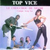 Top Vice: Le Chouchou de Miami