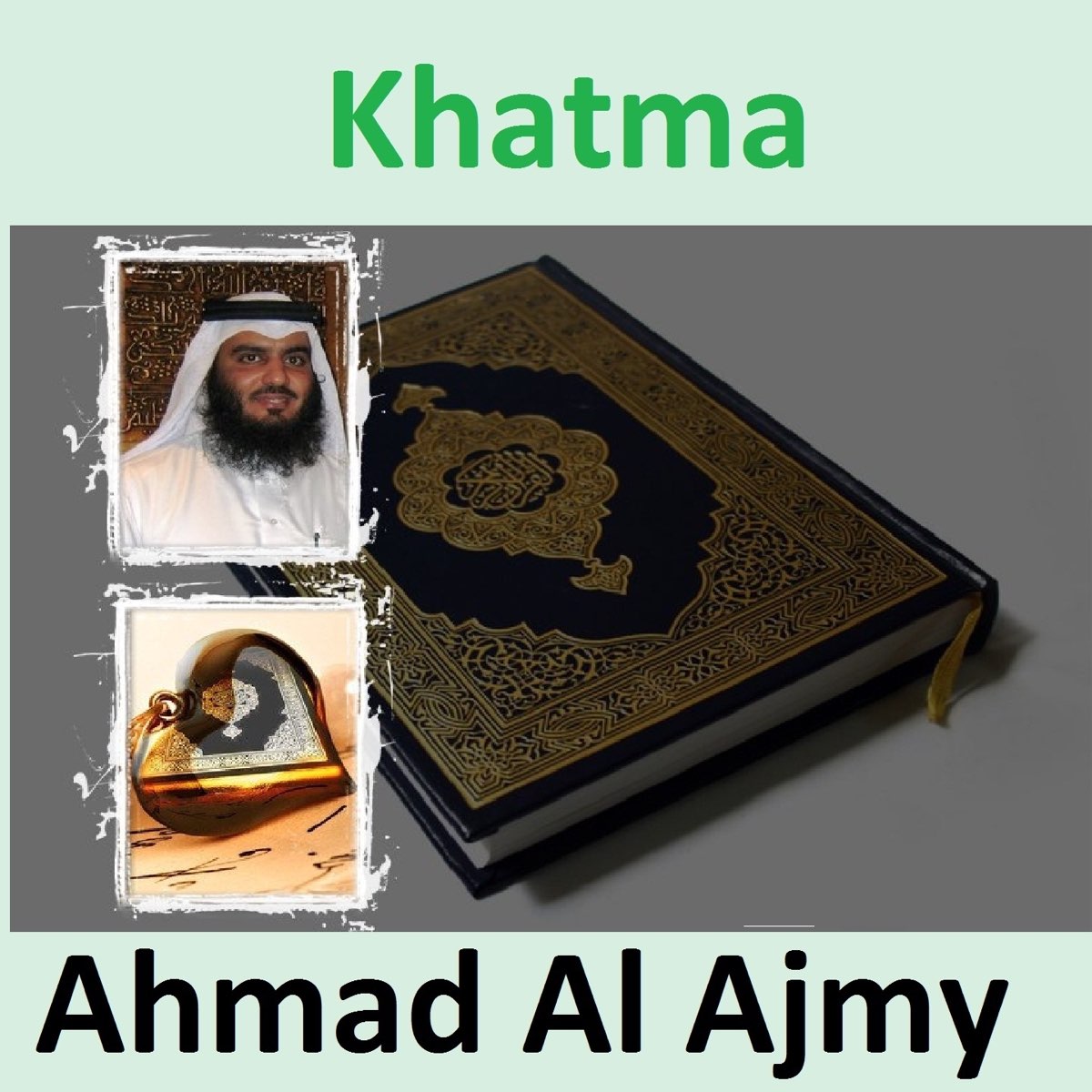 ‎Khatma (Quran - Coran - Islam) - EP By Ahmed Bin Ali Al Ajmi On Apple ...