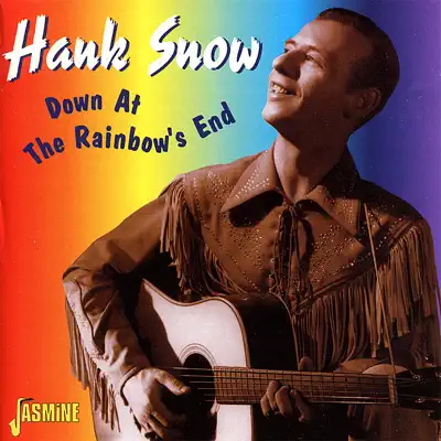 Down At the Rainbow's End - Hank Snow