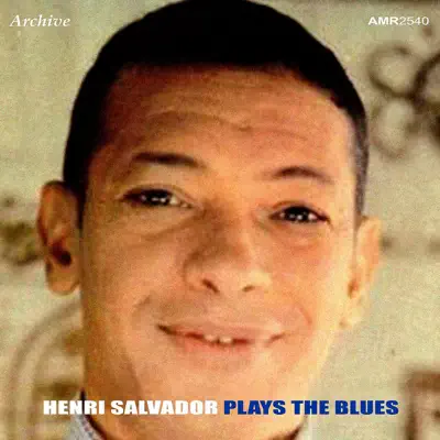 Salvador Plays the Blues - EP - Henri Salvador