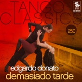Tango Classics 250: Demasíado Tarde artwork