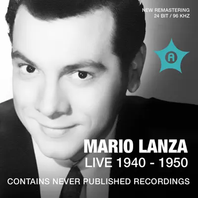 Mario Lanza Live (Recorded 1940 - 1950) - Mario Lanza