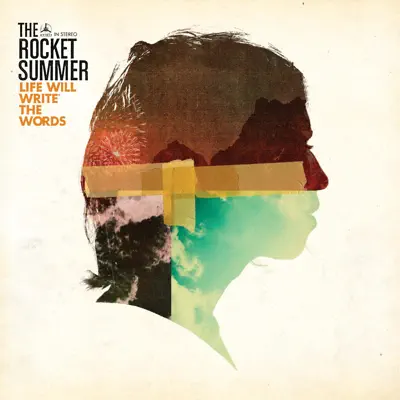 Life Will Write the Words - The Rocket Summer