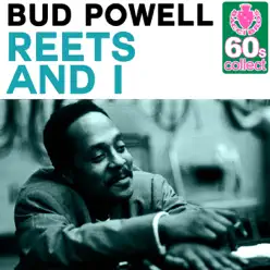 Reets and I (Remastered) - Single - Bud Powell Reets and I (Remastered) - Single - Bud Powell