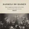 Dankzij De Dijken album lyrics, reviews, download