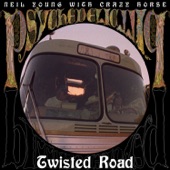 Neil Young - Twisted Road