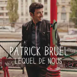Lequel de nous - Single - Patrick Bruel