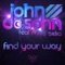 Find Your Way (Alex Lamb Remix) (Alex Lamb Remix) - John De Sohn & Miss Selia lyrics