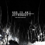 God Is an Astronaut - Beyond the Dying Light