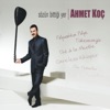 Ahmet Koç - Caraless Whisper