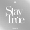 Stay True ジャケット写真