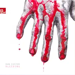 Bleeding by Dan Caster album reviews, ratings, credits