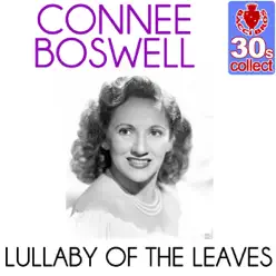 Lullaby of the Leaves (Remastered) - Single - Connee Boswell Lullaby of the Leaves (Remastered) - Single - Connee Boswell