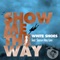 Show Me the Way (Chriss Ortega Radio Edit) - White Shoes lyrics