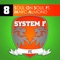 Soul On Soul (Barthezz Heavenly Remix) - System F lyrics