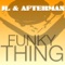 Funky Thing (Jl & Afterman Mix) - JL & Afterman lyrics