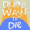 Dumb Ways to Die - Blob lyrics