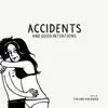 Accidents & Good Intentions - Single album lyrics, reviews, download