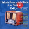 Historia Musical de la Radio de los Años 50. Éxitos