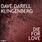 Die For Love (Original Mix) - Dave Darell & Klingenberg lyrics