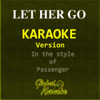 Let Her Go (Karaoke Version) [In the Style of Passenger] - Global Karaoke