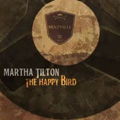 The Happy Bird - EP - Martha Tilton The Happy Bird - EP - Martha Tilton