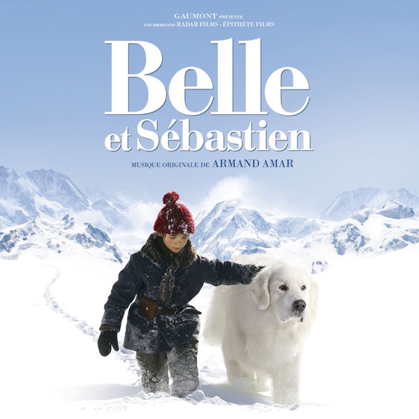Belle et Sébastien (Bande originale du film) - Multi-interprètes