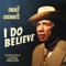 I Do Believe (40 Thieves Mix) - Kid Creole & The Coconuts lyrics