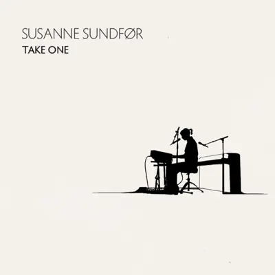 Take One - Susanne Sundfor Take One - Susanne Sundfor