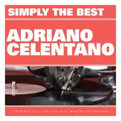 Simply the Best: Adriano Celentano - Adriano Celentano