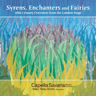 Orchestral Music (18Th Century) - Smith, J.C. - Fisher, J.A. (Syrens, Enchanters, Fairies - Overtures From the London Stage) by Capella Savaria & Mary Terey-Smith album reviews, ratings, credits